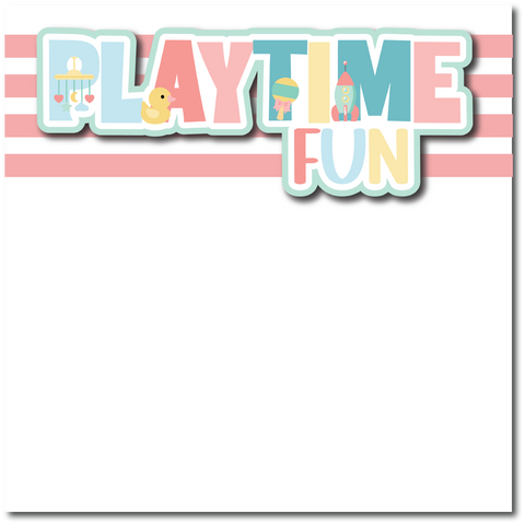 Playtime Fun - Printed Premade Scrapbook Page 12x12 Layout