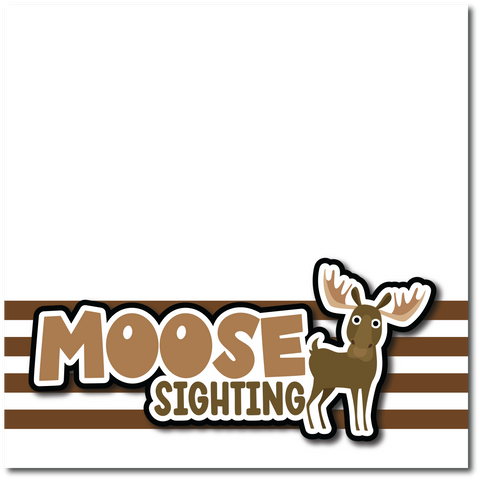 Moose Sighting - Printed Premade Scrapbook Page 12x12 Layout