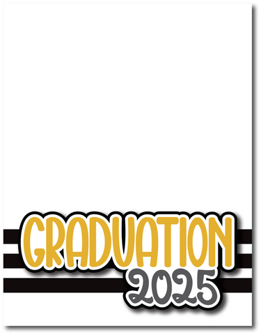 Graduation 2025 - Printed Premade Scrapbook Page 8.5 x 11 Layout