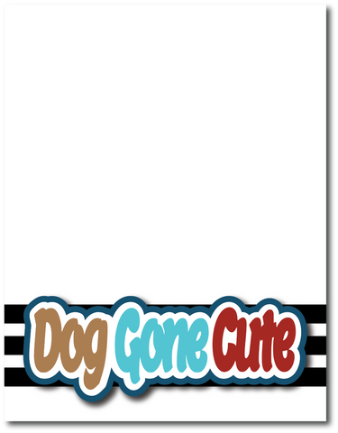 Dog Gone Cute - Printed Premade Scrapbook Page 8.5 x 11 Layout