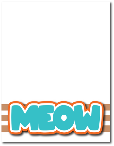 Meow - Printed Premade Scrapbook Page 8.5 x 11 Layout