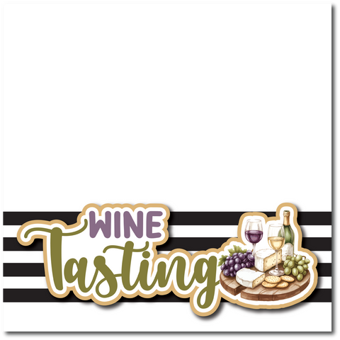 Wine Tasting - Printed Premade Scrapbook Page 12x12 Layout
