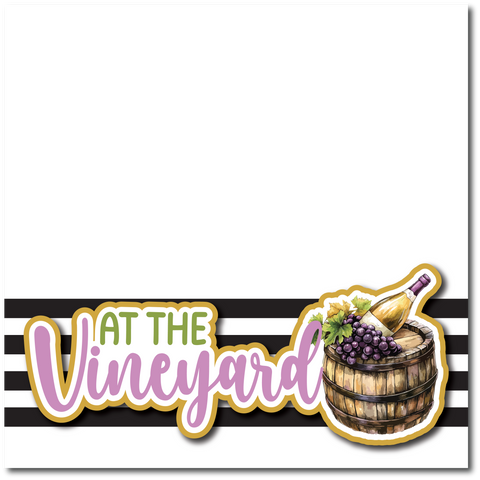 At the Vineyard - Printed Premade Scrapbook Page 12x12 Layout