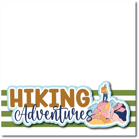 Hiking Adventures - Printed Premade Scrapbook Page 12x12 Layout