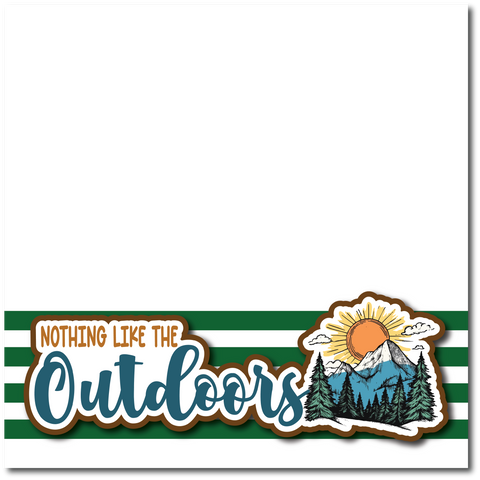 Nothing like the Outdoors - Printed Premade Scrapbook Page 12x12 Layout