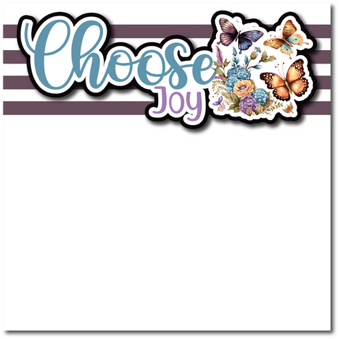 Choose Joy - Printed Premade Scrapbook Page 12x12 Layout