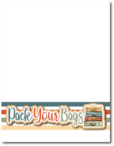Pack Your Bags - Printed Premade Scrapbook Page 8.5 x 11 Layout