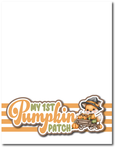 My 1st Pumpkin Patch - Printed Premade Scrapbook Page 8.5 x 11 Layout