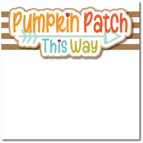 Pick of the Patch - Printed Premade Scrapbook Page 12x12 Layout