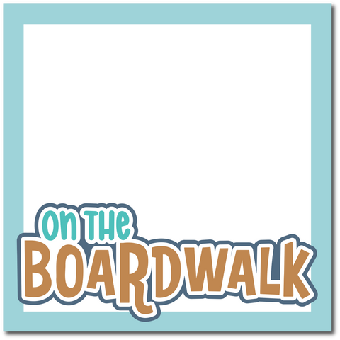 On the Boardwalk - Printed Premade Scrapbook Page 12x12 Layout