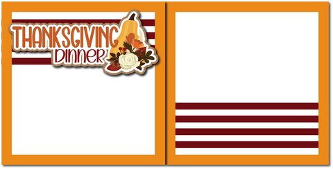 Thanksgiving Dinner - Printed Premade Scrapbook (2) Page 12x12 Layout