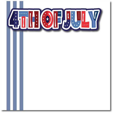 4th of July - Printed Premade Scrapbook Page 12x12 Layout