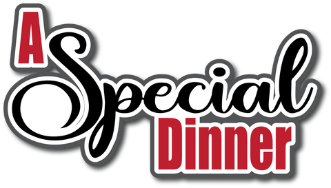 A Special Dinner - Scrapbook Page Title Die Cut