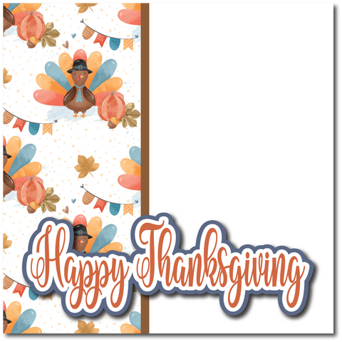 Happy Thanksgiving - Printed Premade Scrapbook Page 12x12 Layout