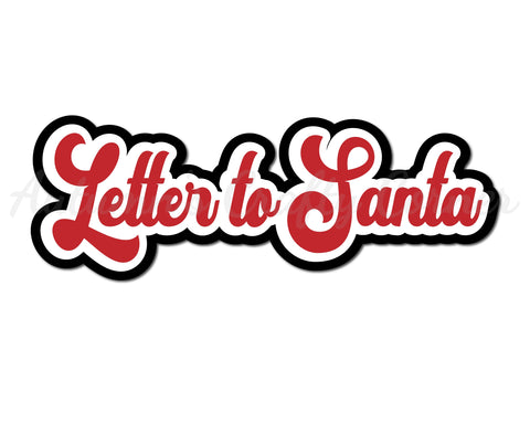 Letter to Santa - Scrapbook Page Title Die Cut
