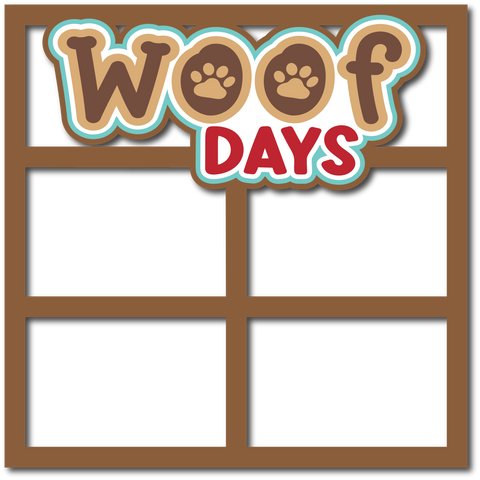 Woof Days - 4 Frames - Scrapbook Page Layered Overlay Kit