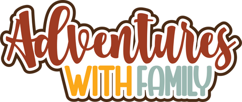 Adventures with Family - Scrapbook Page Title Sticker