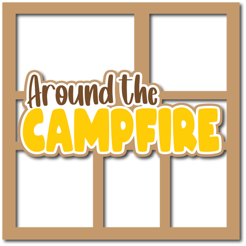 Around the Campfire - Layered Overlay - Digital Cut File - SVG - INSTANT DOWNLOAD
