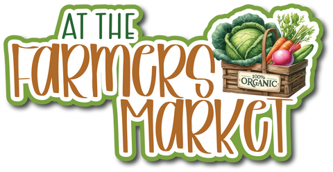 At the Farmers Market - Scrapbook Page Title Die Cut