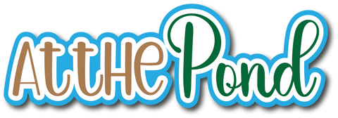 At the Pond - Scrapbook Page Title Sticker