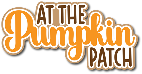 At the Pumpkin Patch - Scrapbook Page Title Die Cut