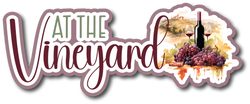 At the Vineyard - Scrapbook Page Title Sticker