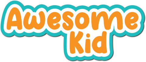 Awesome Kid - Scrapbook Page Title Die Cut