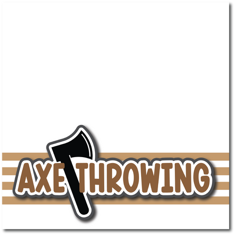 Axe Throwing - Printed Premade Scrapbook Page 12x12 Layout