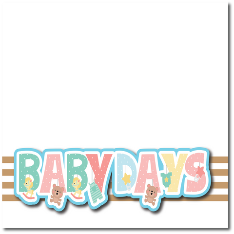 Baby Days - Printed Premade Scrapbook Page 12x12 Layout
