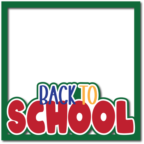Back to School - Layered Overlay - Digital Cut File - SVG - INSTANT DOWNLOAD