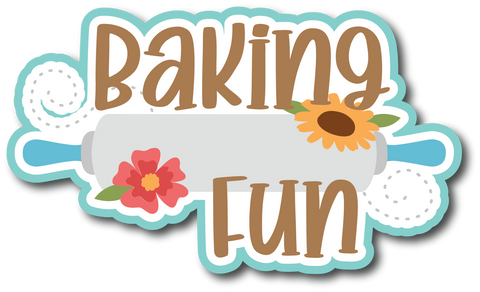 Baking Fun - Scrapbook Page Title Die Cut