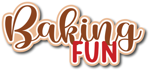 Baking Fun - Scrapbook Page Title Die Cut