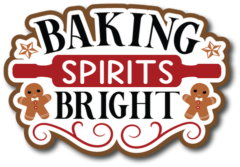 Baking Spirits Bright - Scrapbook Page Title Die Cut