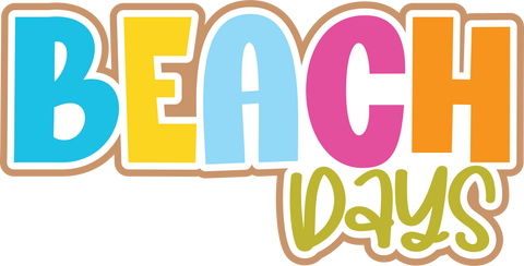 Beach Days - Scrapbook Page Title Die Cut