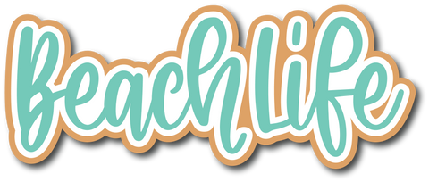 Beach Life - Scrapbook Page Title Die Cut