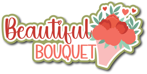 Beautiful Bouquet - Scrapbook Page Title Die Cut