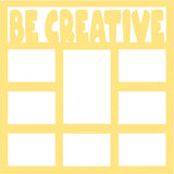 Be Creative - 8 Frames - Scrapbook Page Overlay Die Cut - Choose a Color