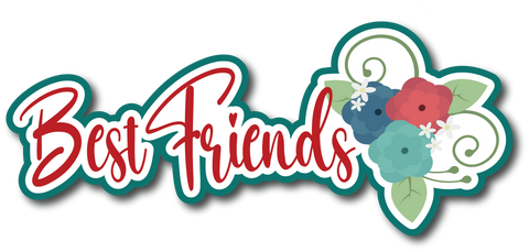 Best Friends - Scrapbook Page Title Sticker