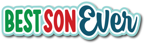 Best Son Ever - Scrapbook Page Title Die Cut
