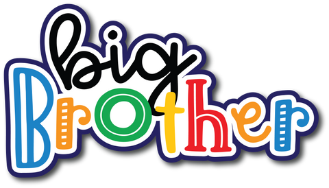 Big Brother - Scrapbook Page Title Die Cut
