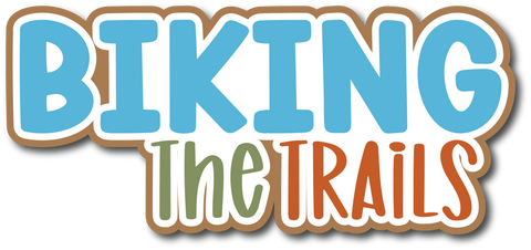 Biking the Trails - Scrapbook Page Title Sticker