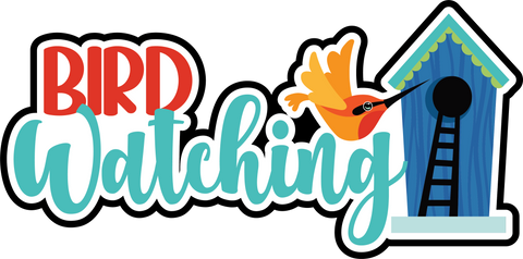 Bird Watching - Scrapbook Page Title Die Cut