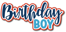 Birthday Boy - Scrapbook Page Title Sticker
