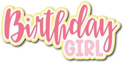Birthday Girl - Scrapbook Page Title Sticker