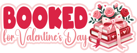 Booked for Valentine's Day - Scrapbook Page Title Die Cut