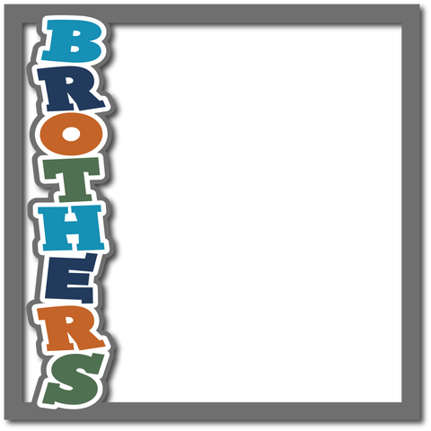 Brothers - Layered Overlay - Digital Cut File - SVG - INSTANT DOWNLOAD