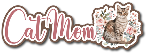 Cat Mom - Scrapbook Page Title Die Cut