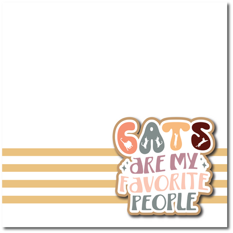 Cats are My Favorite People - Printed Premade Scrapbook Page 12x12 Layout