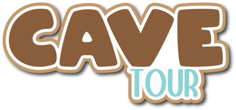 Cave Tour - Scrapbook Page Title Die Cut