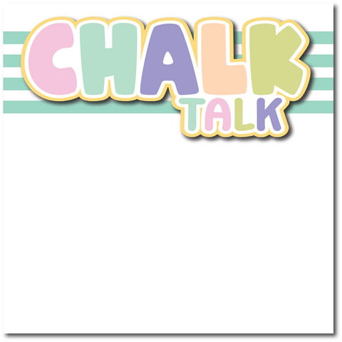 Chalk Talk - Printed Premade Scrapbook Page 12x12 Layout